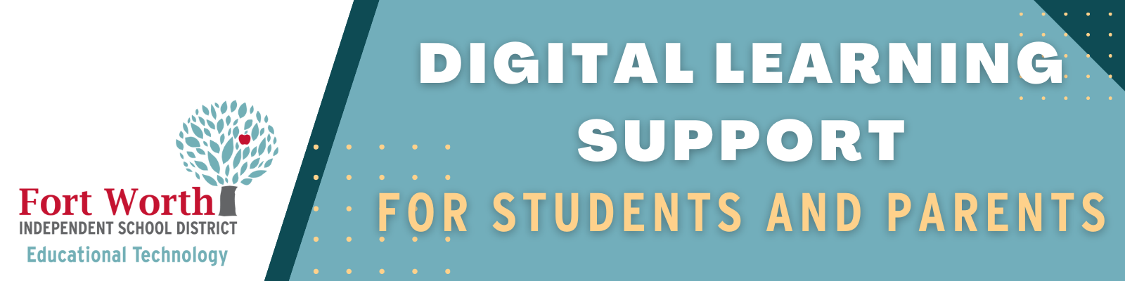 Digital Learning Support for Parents & Students Digital Learning Support for Parents & Students